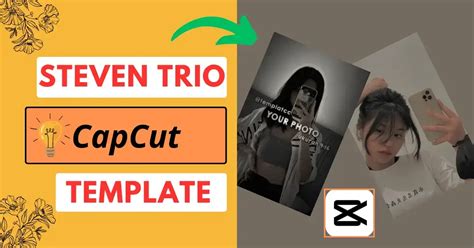 Capcut Steven Trio Template